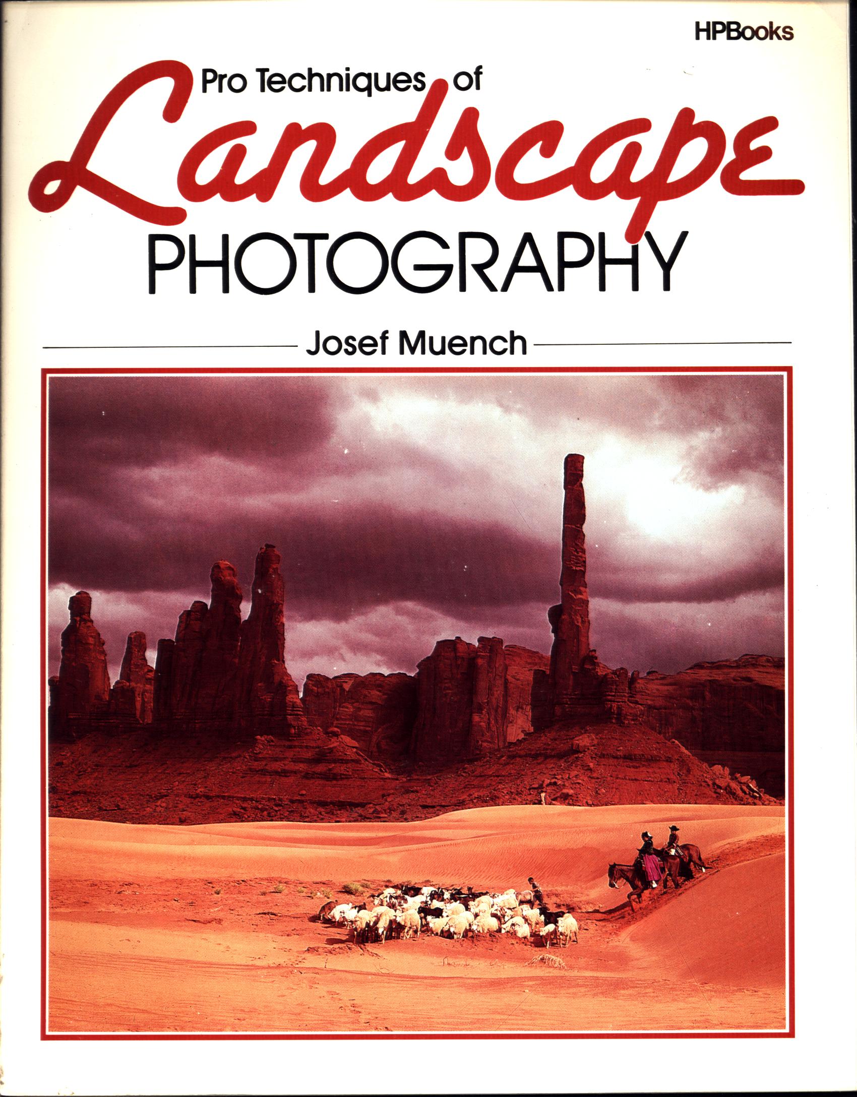 PRO TECHNIQUES OF LANDSCAPE PHOTOGRAPHY.